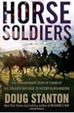 Horse Soldiers: The Extraordinary Story of a Band of US Soldiers Who Rode to Victory in Afghanistan