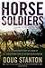 Book cover for Horse Soldiers: The Extraordinary Story of a Band of US Soldiers Who Rode to Victory in Afghanistan