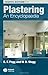Plastering: An Encyclopaedia