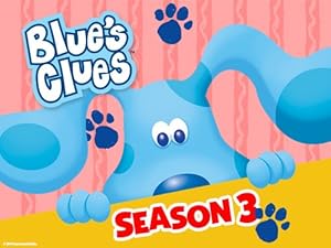 Watch Blue S Clues Season 3 Prime Video