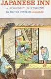 Japanese Inn: A Reconstruction of the Past