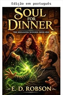 Livro Alma para o jantar? (As bruxas devoradoras de almas Livro 1)