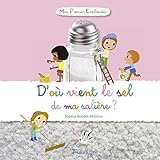 D'ou vient le sel de ma saliere (French Edition) by 