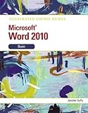 Illustrated Course Guide: Microsoft Word 2010 Basic (Illustrated Series: Course Guides)
