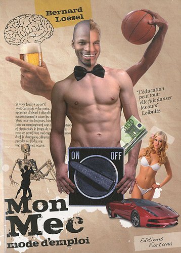 Mon mec, mode d'emploi