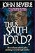 Thus Saith The Lord: How to know when God is speaking to you through another (Inner Strength)