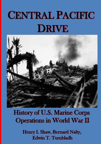 Central  Pacific  Drive: History of U.S. Marine Corps Operations in World War II