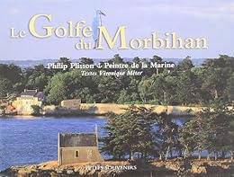 Le  golfe du Morbihan