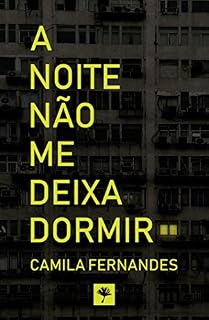 Livro A noite não me deixa dormir
