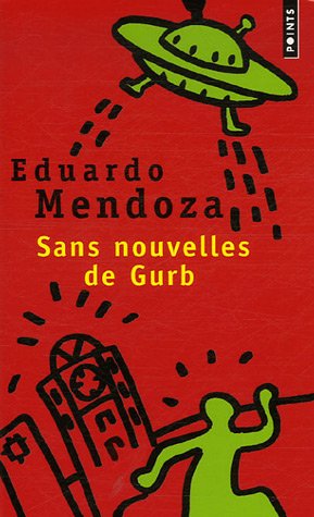 Sans nouvelles de Gurb: roman
