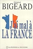 J'ai mal à la France (French Edition) by