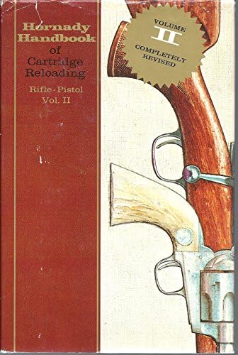 Hornady Handbook of Cartridge Reloading: J.W. Hornady, Russ