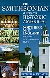 Northern New England: Smithsonian Guides (Smithsonian Guide to Historic America) (Vol 4)
