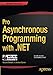 Pro Asynchronous Programming with .NET by 