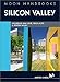 Moon Handbooks Silicon Valley: Including San Jose, Sunnyvale, Palo Alto, and South Valley by Martin Cheek