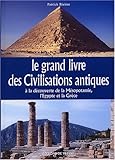 Le grand livre des civilisations antiques by