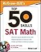 McGraw-Hill's Top 50 Skills for a Top Score: SAT Math