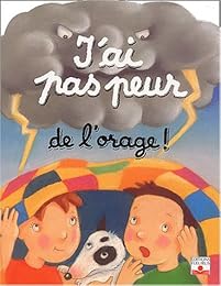 J'ai pas peur de l'orage !