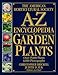 The American Horticultural Society A-Z Encyclopedia of Garden Plants by Christopher Brickell