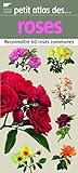 Petit atlas des roses (French Edition) by