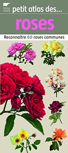 Petit atlas des roses (French Edition) by Elï¿½onore Cruse