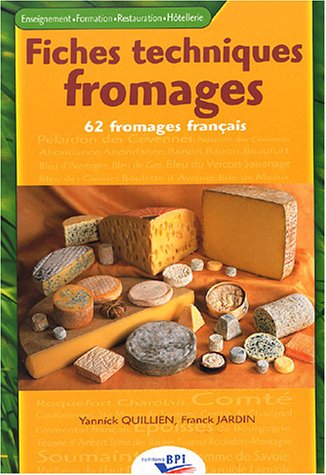 Fiches techniques fromages : 62 fromages français by (Hardcover)