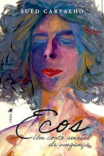 Livro Ecos: Um conto amoral de vingança