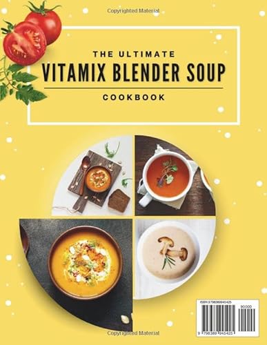 The Ultimate Vitamix Blender Soup Cookbook: 100 Delicious and Nourishing  Soup Recipes to Boost Your Energy, Br