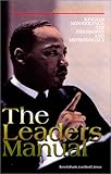 The Leaders Manual : A Structural Guide and Introduction to Kingian Nonviolence (The Philosophy and Methodology), La Fayette, Bernard, Jr. and Jehnsen, David C., 1888615001