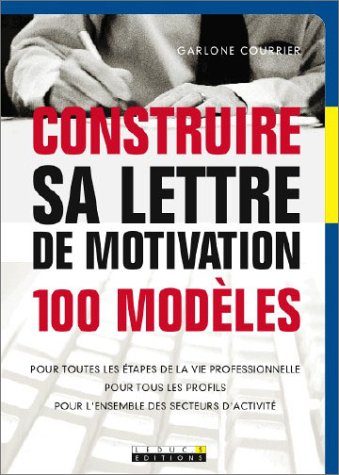Construire sa lettre de motivation
