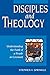 Disciples and Theology by 