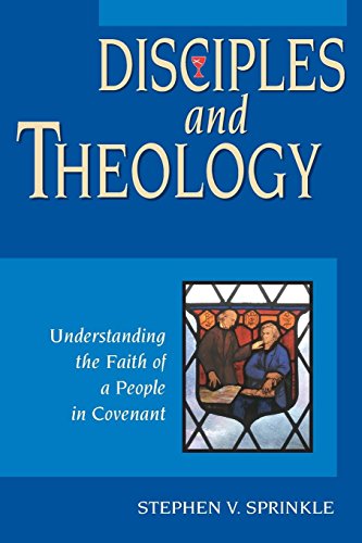 Disciples and Theology by Dr. Stephen Sprinkle