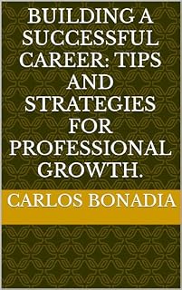 Livro Building a successful career: Tips and strategies for professional growth.