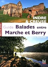 Guide des Balades entre Marche & Berry