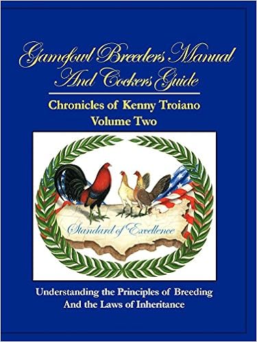 Gamefowl Breeders Manual And Cockers Guide Chronicles Of Kenny