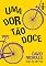 Livro Uma dor tão doce