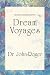 Dream Voyages by John-Roger DSS