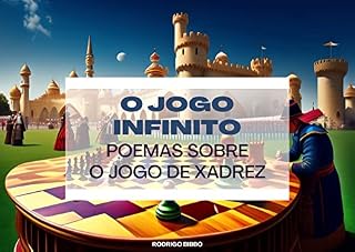 Livro O Jogo Infinito: Poemas Sobre o Jogo de Xadrez