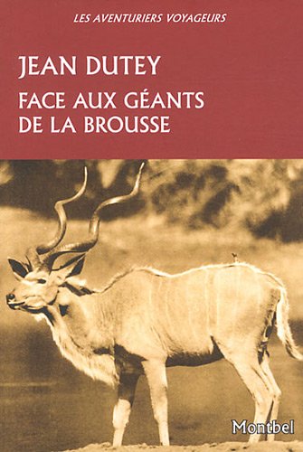 Face aux géants de la brousse