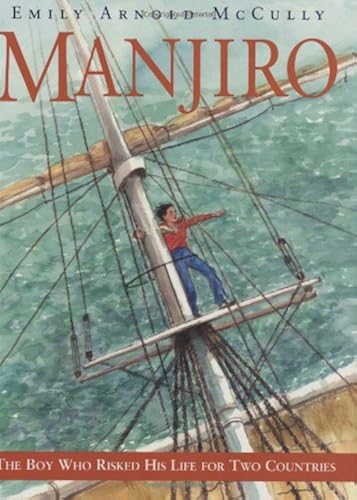 Download Manjiro: The Boy Who Risked His Life for Two Countries PDF