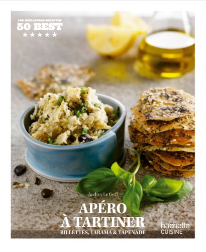 ApÃ©ro Ã  tartiner - rillettes, tarama, tapenades: 50 Best by (Paperback)