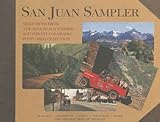 San Juan Sampler:: Selections from the Nina Heald Webber Southwest Colorado Postcard Collection by 