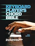 Keyboard Player's Chord Bible (Music Bibles) by Paul Lennon
