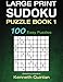 Large Print SUDOKU Puzzle Book 1: 100 Easy Puzzles (Large Print SUDOKU Books) (Volume 1)