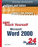 Sams Teach Yourself Microsoft Word 2000 in 24 Hours by 