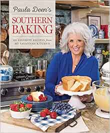 Paula Deen S Southern Baking 125 Favorite Recipes From My Savannah Kitchen Deen Paula 9781940772691 Amazon Com Books
