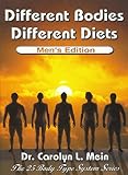 Image de Different Bodies, Different Diets - Men's Edition (The Twenty-Five Body Type System Series)