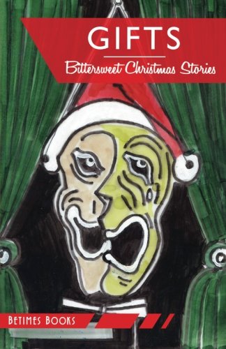 Gifts: Bittersweet Christmas stories
