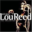NYC Man:  Lou Reed   The Collection