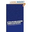 Utilitarianism: For and Against